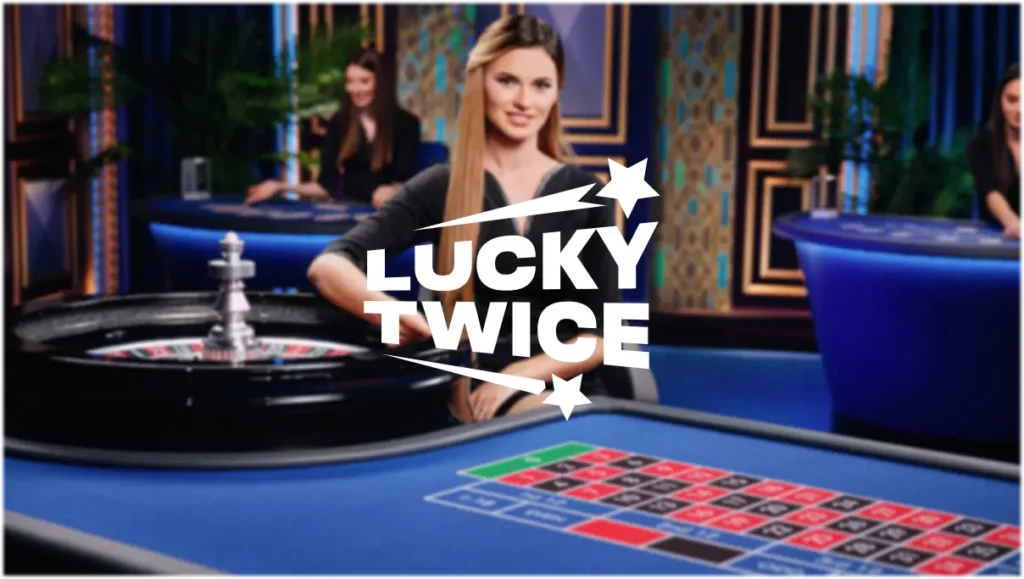 Lucky Twice Live Casino